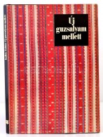 Új Guzsalyam Mellett. Bev., Jegyz.: Kallós Zoltán. Bukarest, 1973, Kriterion. Melléklet... - Non Classificati