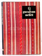 Új Guzsalyam Mellett. Bev., Jegyz.: Kallós Zoltán. Bukarest, 1973, Kriterion. Melléklet... - Unclassified