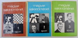 Magyar Sakktörténet 1-3. Kötet. Szerk.: Barcza Gedeon, Földeák Árpád.... - Unclassified