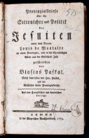 Pascal, Blaise: Provinzialbriefe über Die Sittenlehre Und Politik Der Jesuiten. Lemgo, 1773, Meyerschen... - Non Classificati