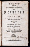 Pascal, Blaise: Provinzialbriefe über Die Sittenlehre Und Politik Der Jesuiten. Lemgo, 1773, Meyerschen... - Ohne Zuordnung