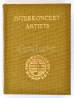 Interkoncert Artists. Bp., 1977, ZenemÅ±kiadó. Kiadói Egészvászon Kötés,... - Zonder Classificatie