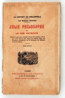 Julie Philosophe Ou Le Bon Patriote. Tome Second.
Paris, 1910. Bibliotheque Des Curieux, Sorszámozott... - Ohne Zuordnung