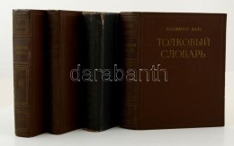 Dal', Vladimir: Tolkoviy Slovar' Zhivogo Velikorusskogo Jazika. 1-4. Köt. Moszkva, 1956, Gosudarstvennoye... - Ohne Zuordnung