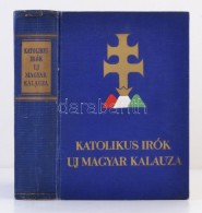 Dr. Almásy József (szerk.): Katolikus írók Uj Magyar Kalauza. Budapest, é.n.,... - Sin Clasificación