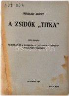 Bereczky Albert: A Zsidók 'titka'. Elmondatott A Pozsonyi-úti 'Hálaadás Temploma'... - Zonder Classificatie