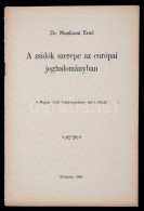 Dr. Munkácsi ErnÅ‘: A Zsidók Szerepe Az Európai Jogtudományban. A Magyar Zsidó... - Zonder Classificatie