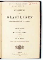 W. A. Shenstone: Anleitung Zum Glasblasen (Könyv Az üvegfújásról). Leipzig, 1887.... - Sin Clasificación