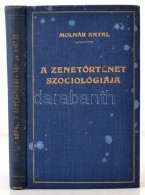 Molnár Antal: A Zenetörténet Szociológiája. Kultúra és... - Sin Clasificación