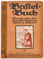 Fritz Seitz: Das Bastelbuch. Ein Wegweiser Für Jung, Und Alt In Handfertigkeit, Spiel Und Arbeit. II.... - Sin Clasificación