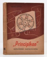 Halász István: 'Principikon.' Mozgóábrás Elektronika. Budapest, 1958, Terra.... - Zonder Classificatie