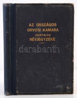 Az Országos Orvosi Kamara Hivatalos Névjegyzéke. III. évf. Bp. 1940. Madách... - Non Classés