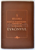 A 175 éves KépzÅ‘ és IparmÅ±vészeti Gimnázium Jubiláris... - Ohne Zuordnung