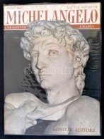 Luciano Berti: All The Works Of Michelangelo And Sistine Chapel. Firenze, 1969, Bonechi. Kiadói... - Ohne Zuordnung