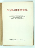 Daniel Chodowiecki: Metszetek, (Kupferstiche Aus Dem Nachlass Des Meisters In Verbindung Mit Seinen Erben... - Non Classés