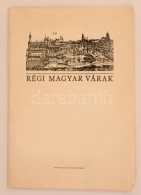 Régi Magyar Várak. A Magyar Nemzeti Múzeum Történelmi Képcsarnoka 16... - Sin Clasificación