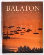 Korniss, Péter: Balaton. Bp., 2000, Magyar Könyvklub. Kartonált... - Non Classificati