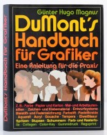 Günter Hugo Magnus: DuMont's Handbuch Für Grafiker. Eine Anleitung Für Die Praxis. Köln, 1980,... - Ohne Zuordnung