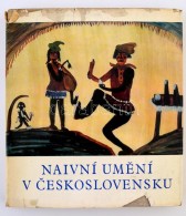 Arsen Pohribny, Stefan Tkác: Naivní Umení V. Ceskoslovensku. Praha, 1967,... - Non Classés