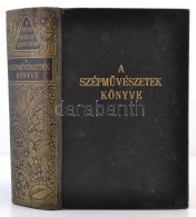 Pesti Hírlap Könyvtára. A SzépmÅ±vészetek Könyve. Bp., 1940, Pesti... - Non Classés