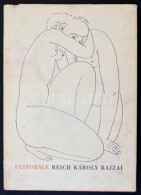 Reich Károly: Pastorale. Reich Károly Rajzai. Bp., 1979, KépzÅ‘mÅ±vészeti Alap... - Ohne Zuordnung
