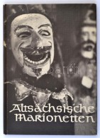 Rolf Mäser: Altsächsische Marionetten. Aus Der Puppentheatersammlung Der Staatlichen Kunstsammlungen... - Non Classés