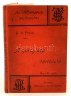 C. A. Fyffe: A Görög Nép Története. Az Athenaeum Kézikönyvtára.... - Non Classificati