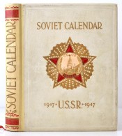 Thirty Years Of The Soviet State Calendar 1917-1947. Moscow, 1947, Foreign Languages Publishing House.... - Non Classificati