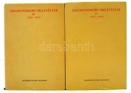 Mályusz Elemér, Borsa Iván: Zsigmondkori Oklevéltár III-IV. (1411-14) Magyar... - Ohne Zuordnung