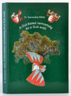 Dr. Szemerédy Miklós: A Gut-Keled Nemzetség és A Guti ErdÅ‘. Debrecen, 2005,... - Non Classés