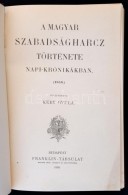 A Magyar Szabadságharcz Története Napi Krónikákban (1848). Szerk.: Kéry... - Non Classés