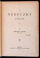 Nedeczky Gáspár: A Nedeczky Család. Bp., 1891, Hunyadi Mátyá Ny. Korabeli... - Zonder Classificatie