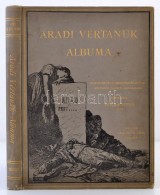 Aradi Vértanúk Albuma. Szerk. Varga Ottó. 2. BÅ‘vített Kiad. Bp. 1890. Arad Sz. Kir.... - Zonder Classificatie