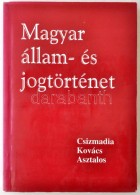 Csizmadia Andor-Kovács Kálmán-Asztalos László: Magyar állam- és... - Non Classés