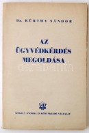 Dr. Kürthy Sándor: Az ügyvédkérdés Megoldása. Bp., 1937.... - Zonder Classificatie