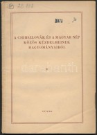 1954 Arató Endre, Spira György, Erényi Tibor, Jindrich Vesely: A Csehszlovák és A... - Non Classés