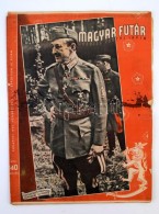 1944 Rajniss Ferenc (szerk.): Magyar Futár, IV. évf. 32., 35. Számok, Sok Fotóval... - Non Classés