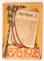 1928 Pesti Hírlap 1878-1928, Kissé Viseltes állapotban,  Pp.:142, 28x29cm - Non Classés