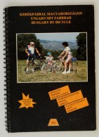 1992 Bp., Kerékpárral Magyarországon, Kiadja Németh László Könyv-... - Autres & Non Classés