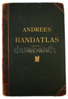 Andrees Allgemeiner Handatlas. Negyedik Kiadás. Bielefeld & Leipzig, 1899, Velhagen & Klasing... - Sonstige & Ohne Zuordnung