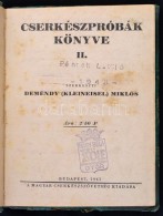 Cserkészpróbák Könyve II. Szerk.: Deméndy (Kleineisel) Miklós. Bp., 1941,... - Scoutismo