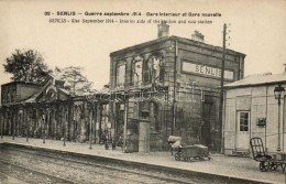 * T2 1914 Senlis, Interior Side Of The Station And The New Station - Ohne Zuordnung