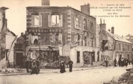 ** T1 1914 Senlis, Hotel Du Nord Destroyed By The Germans, During The War - Non Classés