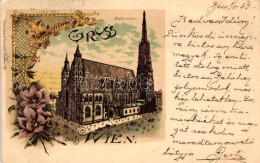 T2 1899 Vienna, Gruss Aus Wien; Stefansdom Litho - Ohne Zuordnung