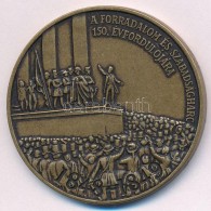 1998. '1848-1849 A Forradalom és Szabadságharc 150. évfordulójára' Br... - Non Classificati