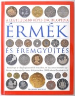Dr. James Mackay: A Legteljesebb Képes Enciklopédia - Érmék és... - Non Classificati