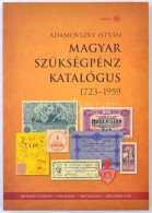Adamovszky István: Magyar Szükségpénz Katalógus 1723-1959. Budapest, Adamo, 2008. - Non Classés