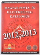 Magyar Posta- és Illetékbélyeg Katalógus 2012-2013 - Other & Unclassified