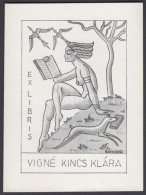 Schorr Tibor (?-?): Erotikus Art Deco Exlibris Vigné Kincs Klára. Klisé, Papír, Jelzett... - Autres & Non Classés