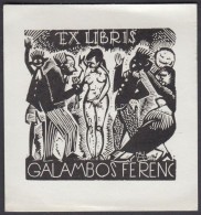 Nagy Arisztid (1924-1974): Erotikus Ex Libris Galambos Ferenc. Fametszet, Papír, Jelzett A Dúcon, 6x6... - Autres & Non Classés